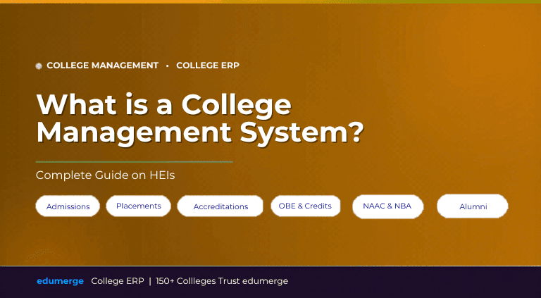 What is a College Management System? A Complete Guide on HEIs