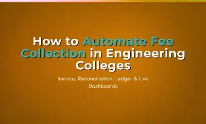 How to Automate Fee Collection in Engineering Colleges (2026)