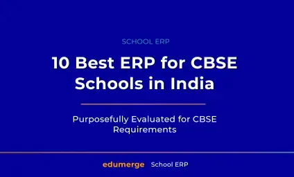 10 Best ERP for CBSE Schools in India (2026 Guide)