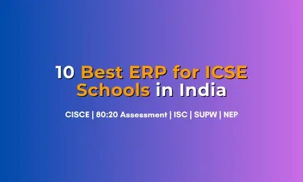 10 Best ERP for ICSE Schools in India (2026 Guide)