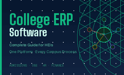 What is College ERP Software? Complete Guide for HEIs
