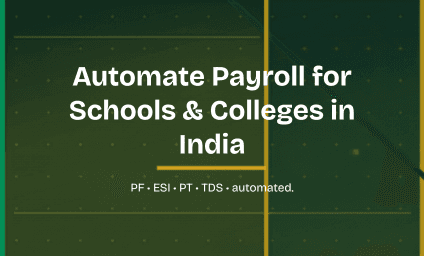 How to Automate Payroll for Schools and Colleges in India