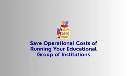 Save Operational Costs of Running Your Educational Group of Institutions with edumerge