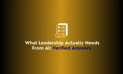 What Leadership Actually Needs From AI: Verified Answers, Not More Dashboards