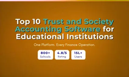 Top 10 Trust & Society Accounting Software for Educational Institutions in India