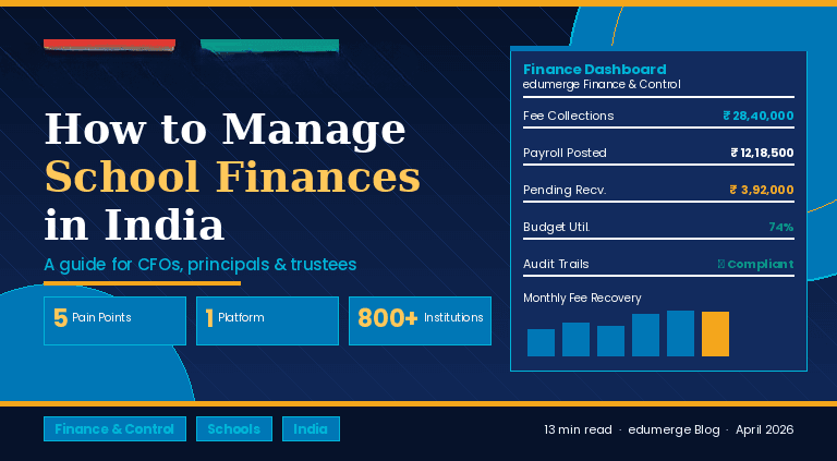 How to Manage School Finances in India: Stop Patching, Start Controlling