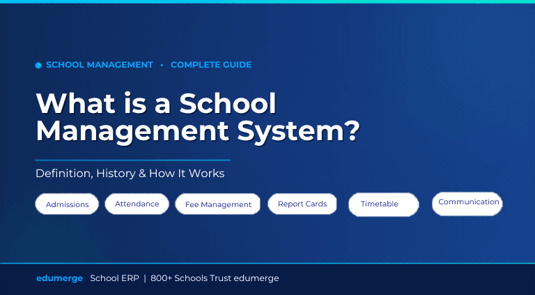 What is a School Management System? A Complete Guide