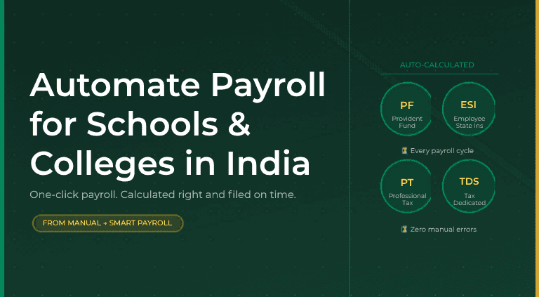 How to Automate Payroll for Schools and Colleges in India (With No Errors)