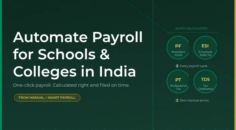 How to Automate Payroll for Schools and Colleges in India (With No Errors)